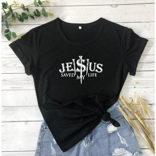 Jesus saved my life women fashion cotton t shirt Christianity religion art church slogan quote tees art gife street tops R112