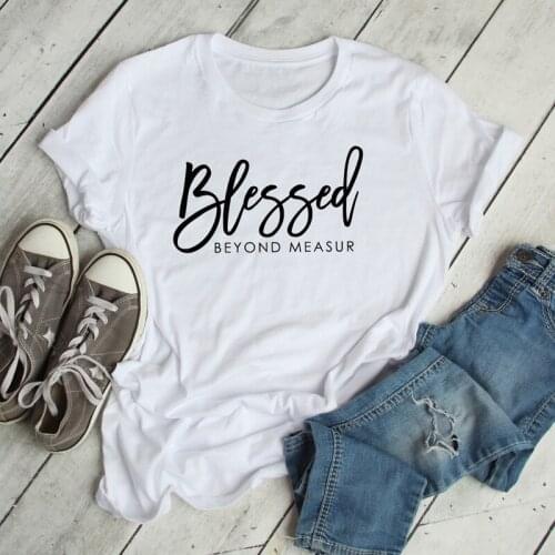Unisex Blessed Beyond Measure T-shirt Women Round Neck Slogan Christian Tees Tops Inspiring Religious Bible Verse Church Tshirt