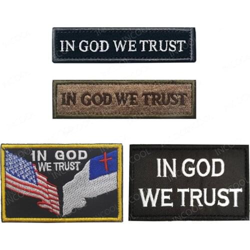 IN GOD WE TRUST Embroidery Patch Slogan Patches Military Army Embroidered Badges Tactical Appliqued Patches Emblem For Cap