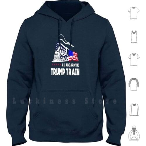 All Aboard Thetrump Train hoodies long sleeve