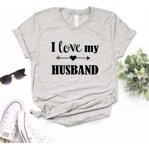 I Love My Husband wife bride Women Tshirts Cotton Casual Funny t Shirt For Lady Top Tee Hipster 6 Color Drop Ship NA-479