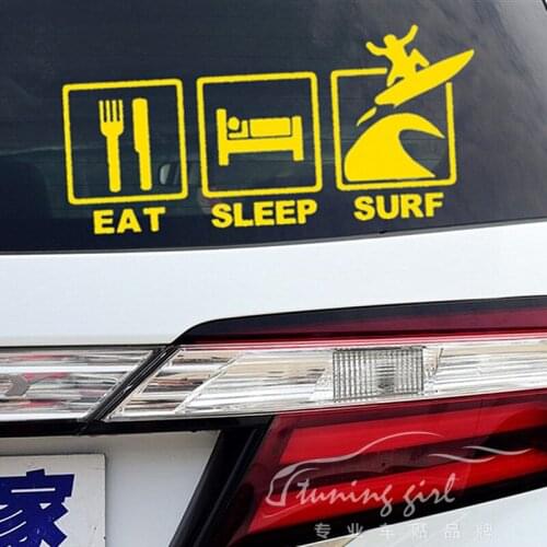 Car stickers Eat Sleep Surf Funny Creative Decals For Tail Rear Windshield Vinyls Auto Tuning 15x7cm 25x11.5cm D10