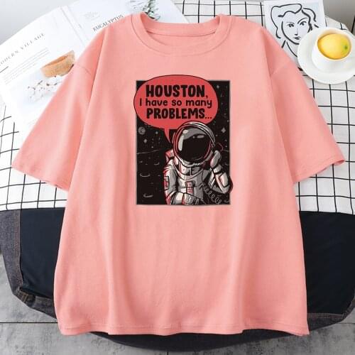 I Have So Many Problems Astronaut Calling Print Womens t Shirts Summer Loose Clothing Fashion Tshirt Crewneck Womens t Shirt