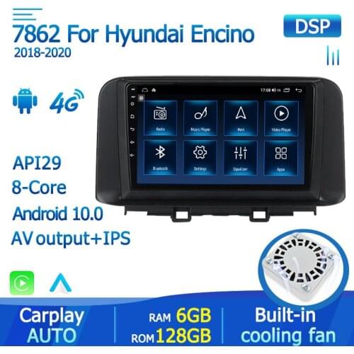 Octa Core 6+128G Car Radio For Hyundai Encino Kona 2017 2018 2019 Android 10.0 GPS Navigation Multimedia Player Deckless Stereo