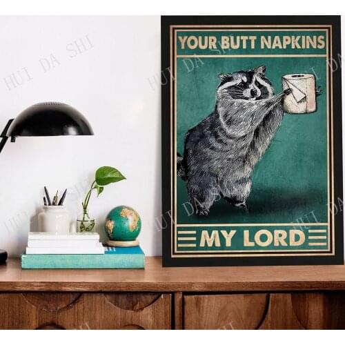 Your Butt Napskins My Lord Poster, Raccoon Toilet Paper Wall Art, Funny Bathroom Canvas, Bathroom Decor Art Print