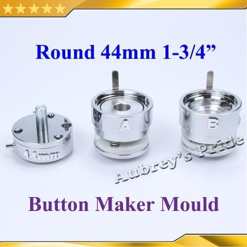 Round 1-3/4" 44mm Interchangeable Die Mould for New Pro Badge Machine Button Maker both Fit N3&N4 Button Machine