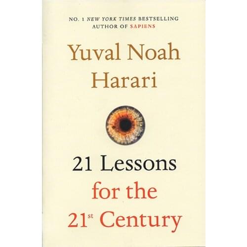 Yuval Noah Harari 21 Lessons for The 21st Century The Big Issue of Human Destiny Extracurricular Reading Books for Adult