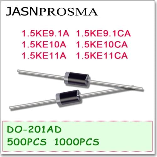 JASNPROSMA 500PCS 1000PCS 1.5KE9.1A 1.5KE9.1CA 1.5KE10A 1.5KE10CA 1.5KE11A 1.5KE11CA DO-201AD UNI BI DIP High quality 1.5KE