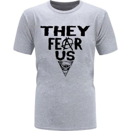 Fear The Free T-shirt Men They Fear Us Tops Letter All Seeing Eye T Shirt Cotton Summer Grey Tshirt Custom Illuminati Eye Tees