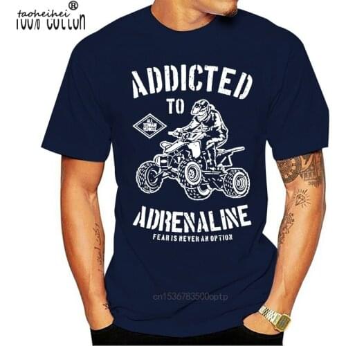 Adrenaline T-Shirt Atv Bikers Extreme Sport Gift For Him Mens Quad Bike Top 35 Fashion Tee Shirt