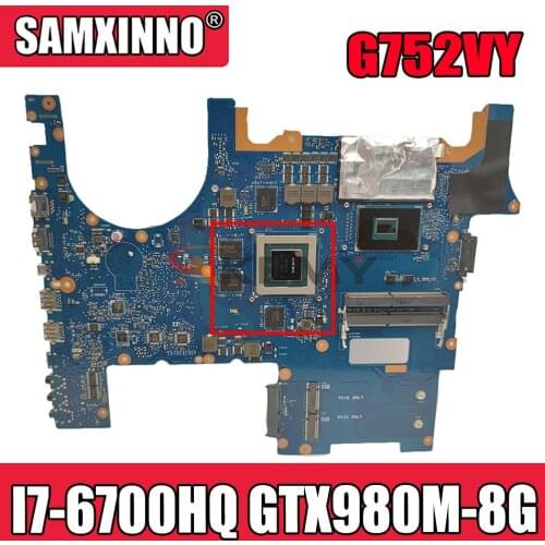 Akemy G752VY Laptop motherboard for ASUS ROG G752VY G752VT original mainboard I7-6700HQ GTX980M-8G