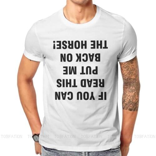 Put Me Back Men TShirt Horse Riding Lover Sport Crewneck Short Sleeve 100% Cotton T Shirt Funny High Quality Birthday Gifts