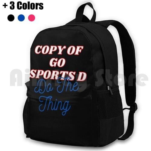 Copy Of Go Sports Do The Thing Sports Tshirt Outdoor Hiking Backpack Riding Climbing Sports Bag Sports Football Basketball Win