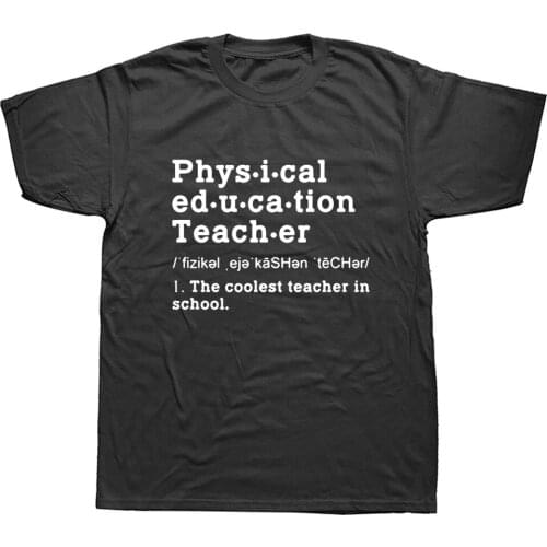 Funny Physical Education Teacher Definition Gifts Popular Tee T-Shirt Men T Shirt 100% Cotton Short Sleeve Funny