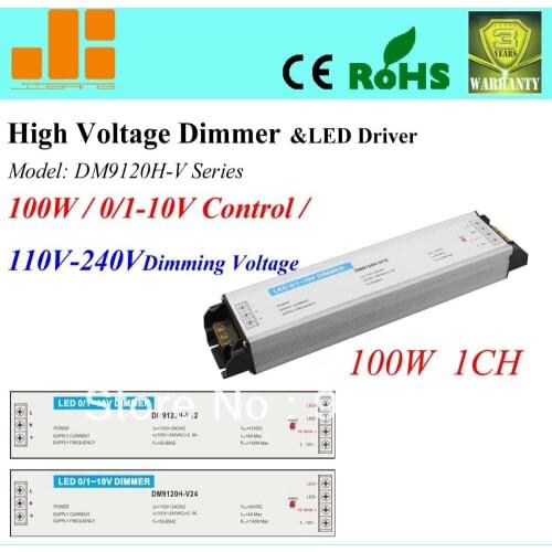 Free Shipping High Voltage 0-10V LED DIMMER and LED DRIVER 1 channel Input AC50 to 220V output 100W Model:DM9120H-V 100W Series