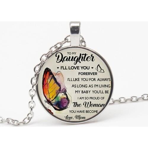 Fashion for My Daughter I Will Always Love Your Photo Cabochon Glass Pendant Chain Necklace Give Daughter Souvenir Choker Gift