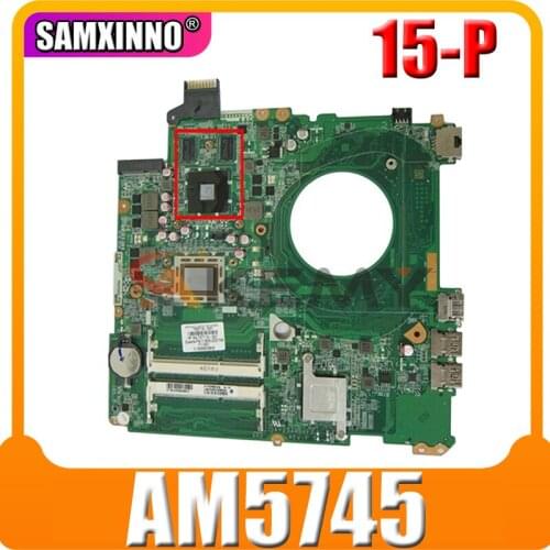 AKemy Laptop motherboard For HP Pavilion 15-P Series AM5745 216-0858020 Mainboard 766715-001 766715-501 DAY23AMB6C0