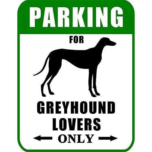 Metal Tin Sign Parking for Greyhound Lovers Only Dog Sign Metal Aluminum Sign for Wall Art 8x12 Inch