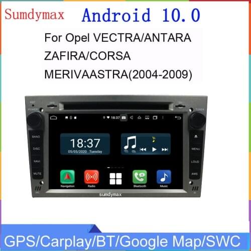 Android 10 octa core car dvd player for opel VECTRA ANTARA ZAFIRA CORSA MERIVA with gps navigation 4G RAM autoradio wifi usb