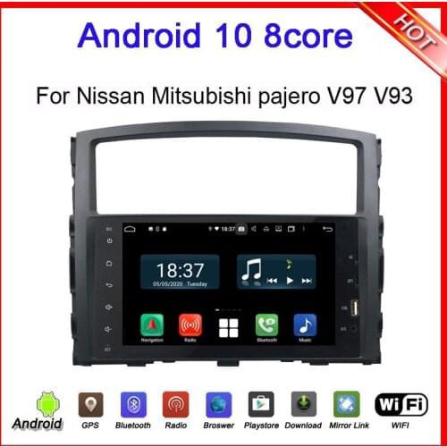 Octa core 4G RAM android 9.0 car dvd player for Mitsubishi pajero V93 V97 2006-2018 with gps glonass rockford ROM 64G wifi