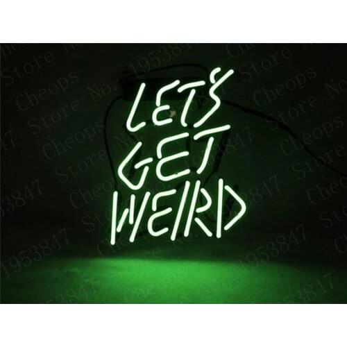 Green Lets Get Weird Neon Signs Real Glass Tube Beer Bar Pub Homeroom Girlsroom Party Decor handcraft 10"*10"