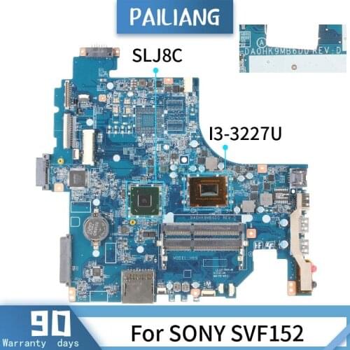 DA0HK9MB6D0 For SONY SVF152 Mainboard I3-3227U SR0XF SLJ8C Laptop motherboard tested OK