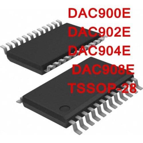DAC900E DAC902E DAC904E DAC908E TSSOP-28 DAC900U DAC902U DAC904U DAC908U SOP-28