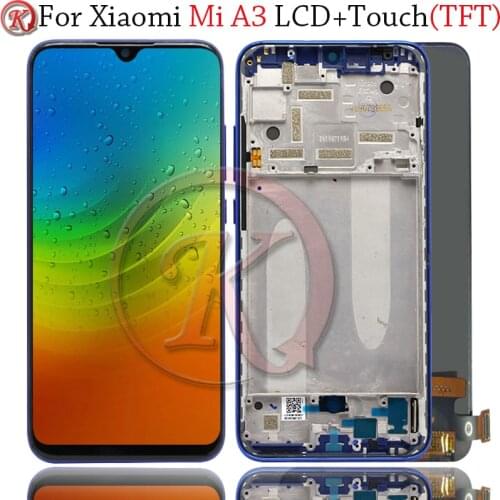 TFT Quality LCD For XiaoMi MI A3 LCD Display With Frame For MIA3 LCD Digitizer Assembly Replacement Parts For A3 Display
