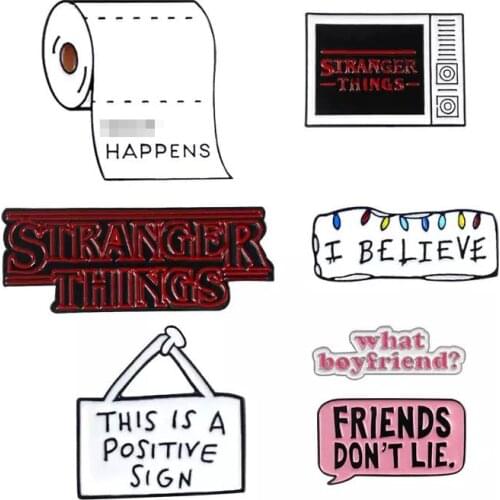 Positive Label Toilet Paper Brooch I BELIEVE Dialogue Symbol STRANGER THINGS Friend Enamel Pin Jeans Badge Punk Creative Jewelry