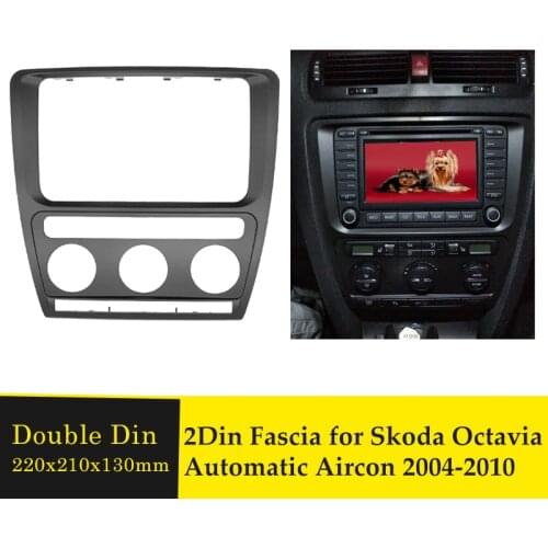 Double Din Radio Fascia Plate Frame For Skoda Octavia Automatic Aircon 2004-2010 Car Stereo Refitting Panel Fascias Trim Bezel