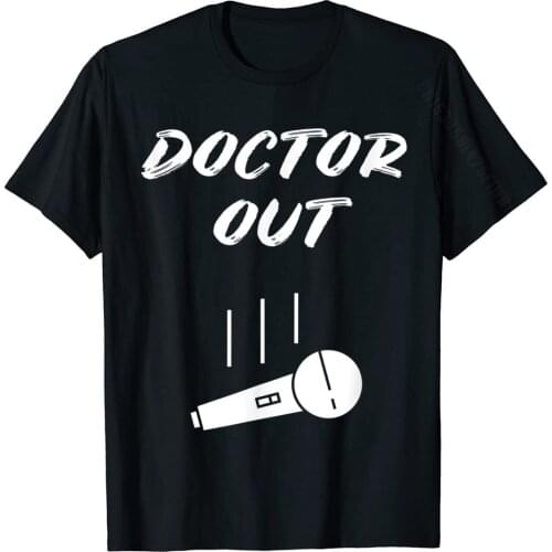 Retired Doctor Out Retirement Gift Mic Drop Retiring Veteran T-Shirt Custom Mens Tshirts Cheap Cotton Tees Normal
