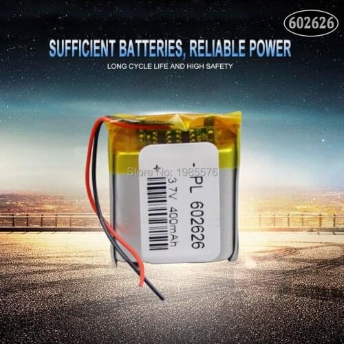 3.7V 400mAh 602626 polymer lithium li ion Rechargeable Battery For LED light Tachograph Car DVR Bluetooth Earphone MP3 MP4