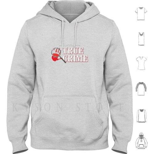 Lets Talk True Crime Hoodies Long Sleeve True Crime Crime Serial Killer Killers Murder Mystery Murder Mystery