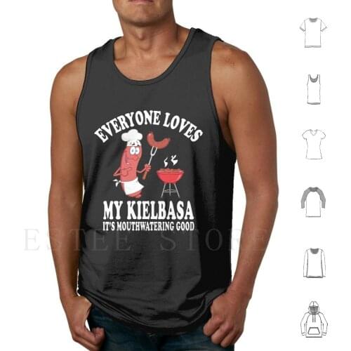 Everyone Loves My Kielbasa Tank Tops Vest Sleeveless Kielbasa Kielbasa Kielbasa Polish Food Polish Polish Sausage Made