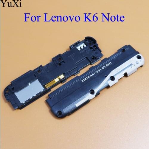 YuXi New Loud Speaker Buzzer Ringer For Lenovo K6 Note K6Note K53a48 Loudspeaker With Signal Antenna Flex Cable