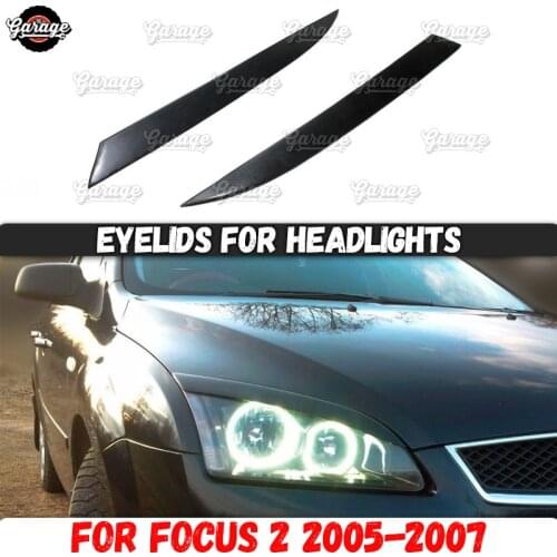 Eyelids for headlights case for Ford Focus 2 2005-2007 ABS plastic pads cilia eyebrows covers trim accessories car styling
