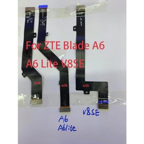 Main Board Mainboard LCD Display Connection USB Charging Flex Cable For ZTE Blade A6 A6 Lite V8 SE Replacement parts