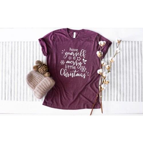 Have Yourself a Merry Little Christmas Shirt-Merry Little Christmas-Christmas T-shirt, Xmas Vacation Shirt- Xmas Women Shirt