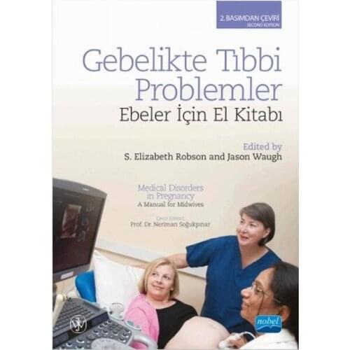 Pregnancy Medical Problems-a Manual For Midwives. S.Elizabeth Robson, Jason Waugh.Nobel the Academic Publishing