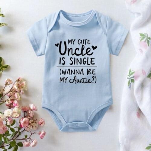 My Cute Uncle Is Single Wanna Be My Auntie Summer Funny Baby Bodysuits Newborn Baby Boys Girls Letter Print Onesies Baby Gifts