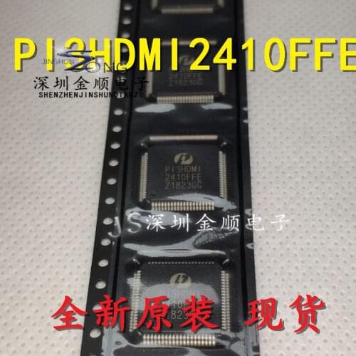 100% New&original In Stock PI3HDMI2410FFE QFP PI3HDMI 2410FFE