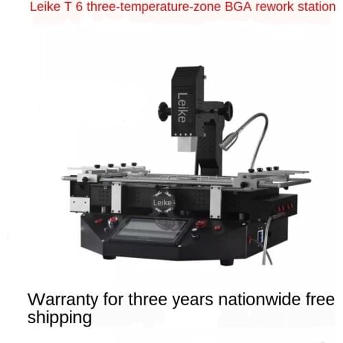 High-Performance BGA Rework Station Free Trial 30 Days Leike T6 Three-Temperature-Zone Welding Machine Two-Year Warranty