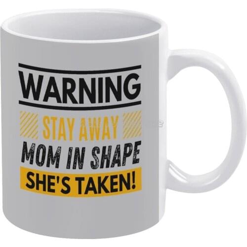 Stay Away Mom In Shes Taken Coffee Mugs Pattern Coffee Mug 330ml Milk Water Cup Creative Fathers Day Gifts Gym Gymwear Workout