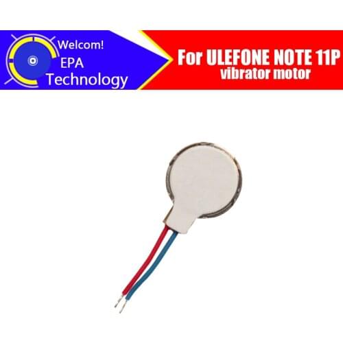 ULEFONE NOTE 11P Vibrator Motor 100% Original New Vibrator Flex Cable Ribbon Replacement Parts for ULEFONE NOTE 11P
