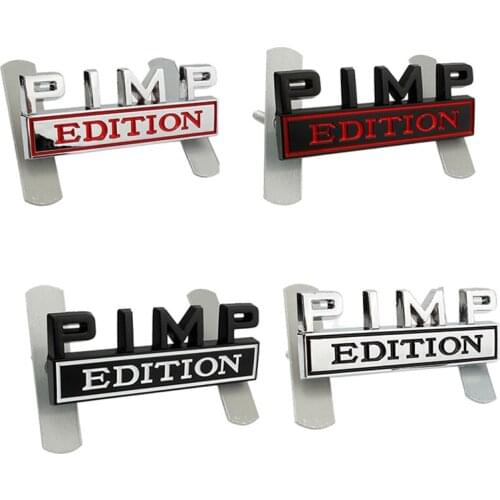 Car 3D metal Decals sticker Emblem PIMP EDITION Badge Car Grill Tail trunk Side body Fender Creative Stickers Auto Accessories