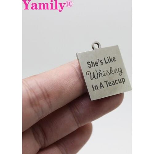 Yamily 3pcs/22mm she s like whiskey in a teacup Engraved Stainless Steel Charm pendant Jewelry Findings Jewelry Making DIY