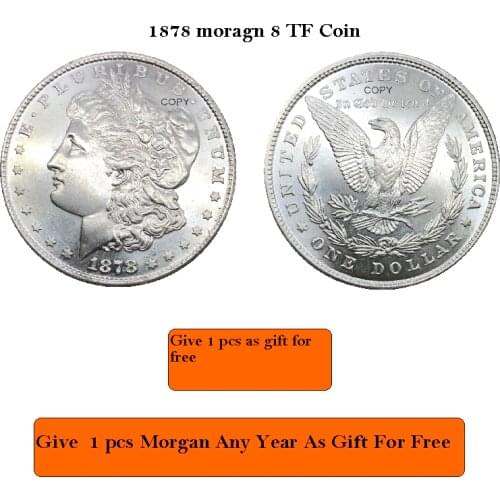 1878 8 Tail Feathers United States Morgan 1 One Dollar Cupronickel Plated Silver Collectibles Copy Coin