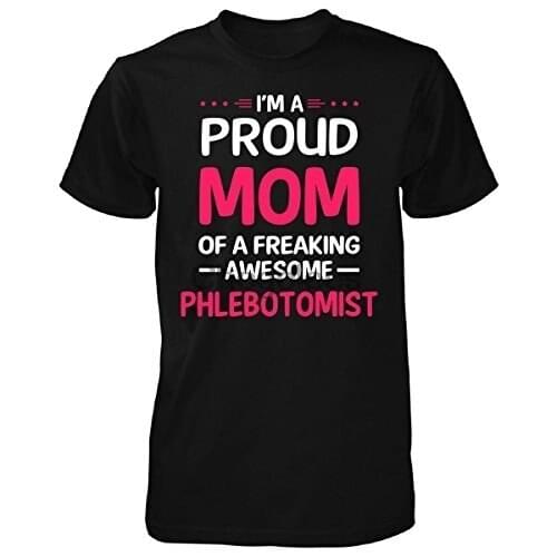 Bifio Proud Mom Of Freaking Awesome Phlebotomist Gift For Mom - Unisex Tshirt