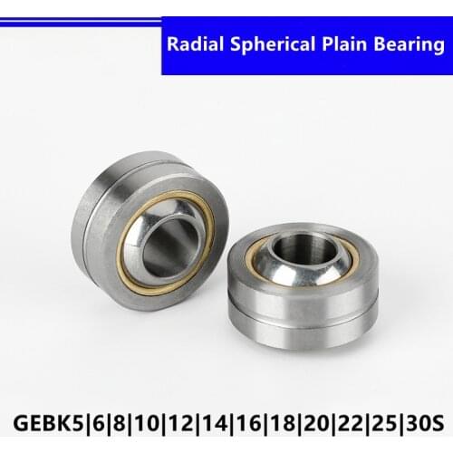 Centripetal Joint Universal Bearing GEBK5S GEBK6S GEBK8S GEBK10S GEBK12S GEBK14S GEBK16S GEBK18S GEBK20S GEBK22S GEBK25S GEBK28S
