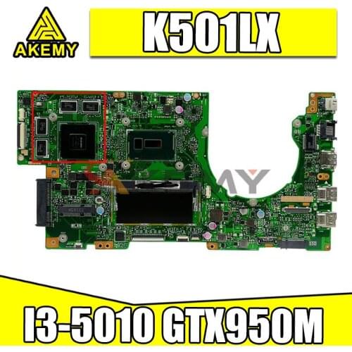 K501LX 4GB RAM I3-5010 CPU GTX950M mainboard for ASUS K501LN K501LB A501L K501L V505L mainboard Notebook motherboard 100%Test OK